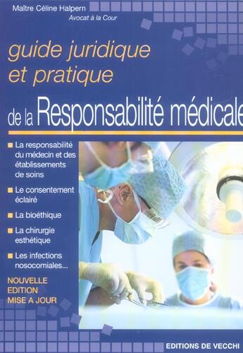 Couverture du livre « Guide juridique et pratique de la responsabilite medicinale » de Celine Halpern aux éditions De Vecchi