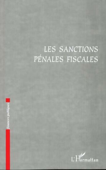 Couverture du livre « Les sanctions penales fiscales » de Thierry Lambert aux éditions L'harmattan