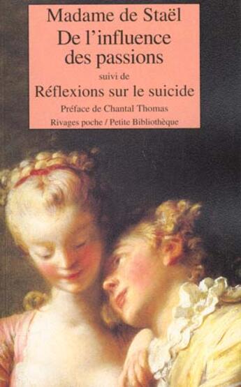 Couverture du livre « De l'influence des passions » de De Stael/Thomas aux éditions Rivages