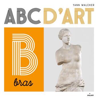 Couverture du livre « ABC d'art » de Yann Walcker aux éditions Milan