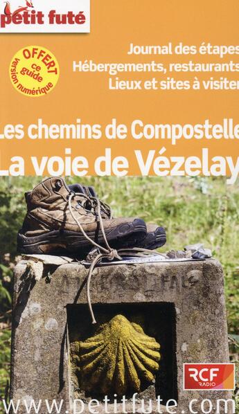 Couverture du livre « GUIDE PETIT FUTE ; THEMATIQUES : chemin de Vézelay (édition 2015) » de Collectif Petit Fute aux éditions Le Petit Fute