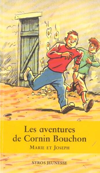 Couverture du livre « Les Aventures De Cornin Bouchon » de Marie et Joseph aux éditions Syros