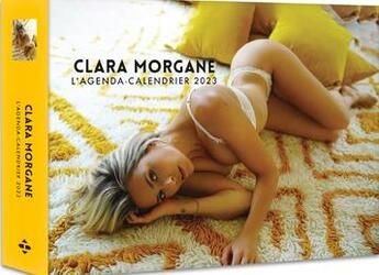 Couverture du livre « Agenda-calendrier Clara Morgane (édition 2023) » de Clara Morgane aux éditions Hugo Image