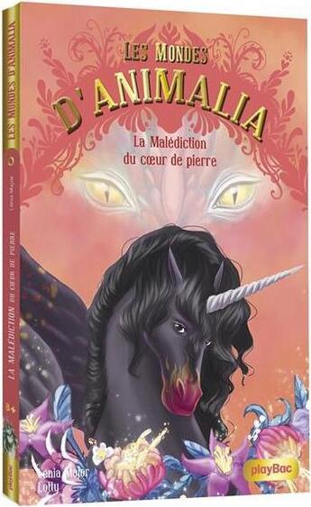 Couverture du livre « Les mondes d'Animalia Tome 6 : la malédiction du coeur de pierre » de Lenia Major et Lotty aux éditions Play Bac