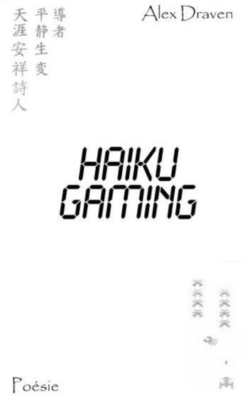 Couverture du livre « Haiku gaming » de Alex Draven aux éditions Books On Demand