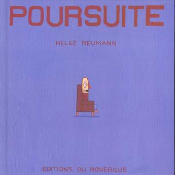 Couverture du livre « Poursuite » de Helge Reumann aux éditions Rouergue