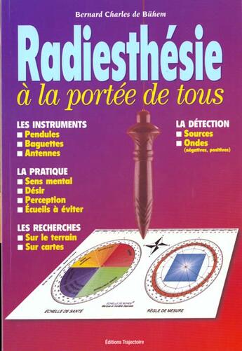 Couverture du livre « Radiesthésie à la portée de tous » de Bernard-Charles De Buhem aux éditions Trajectoire
