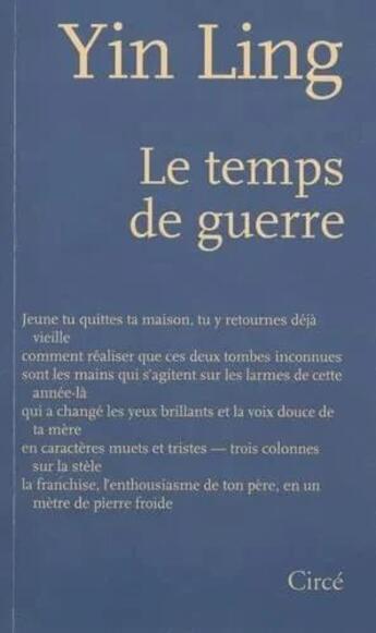 Couverture du livre « Le temps de guerre » de Yin Ling aux éditions Circe