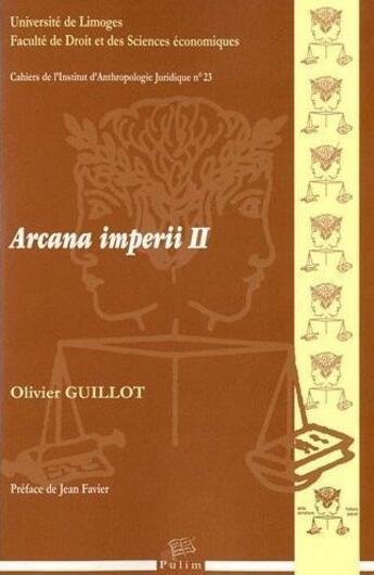 Couverture du livre « Arcana imperii t.2 » de Olivier Guillot aux éditions Pu De Limoges