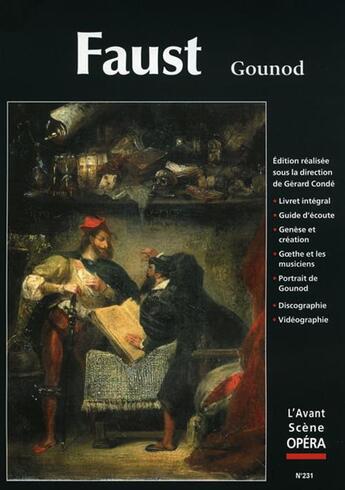 Couverture du livre « L'avant-scène opéra n.231 ; Faust » de Charles Gounod aux éditions L'avant-scene Opera