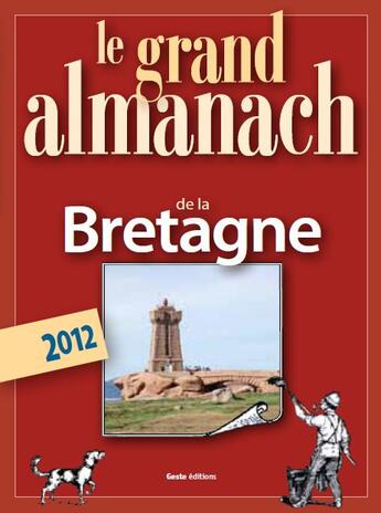 Couverture du livre « Le grand almanach de la Bretagne 2012 » de Marie Guenaut aux éditions Geste