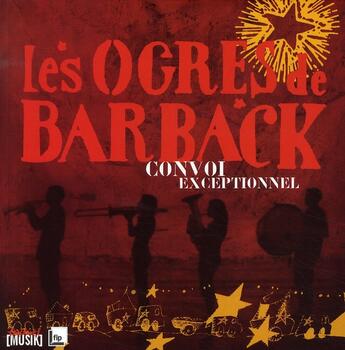 Couverture du livre « Les ogres de Barback ; convoi exceptionnel » de Les Ogres De Barback aux éditions Textuel