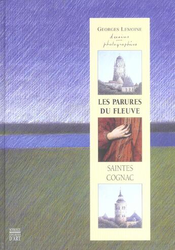 Couverture du livre « Parures du fleuve. sainte-cognac (les) » de Georges Lemoine aux éditions Somogy