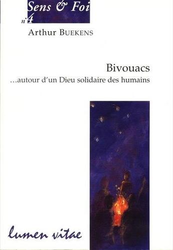 Couverture du livre « Bivouacs » de Jacques Vermeylen et Arthur Buekens aux éditions Lumen Vitae