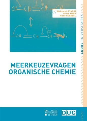 Couverture du livre « Meerkeuzevragen organische chemie » de Mohamed Ayadim aux éditions Pu De Louvain