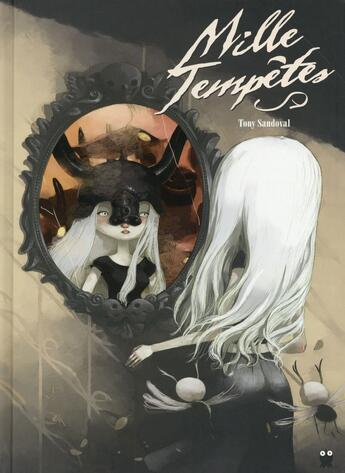 Couverture du livre « Mille tempêtes » de Tony Sandoval aux éditions Paquet