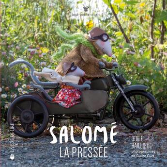 Couverture du livre « Salomé, la pressée » de Bailloeul Odile aux éditions La Joie De Lire