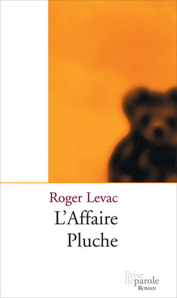 Couverture du livre « L'Affaire pluche » de Roger Levac aux éditions Prise De Parole