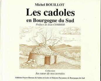 Couverture du livre « Les cadoles en Bourgogne du sud » de Michel Bouillot aux éditions Fdfr