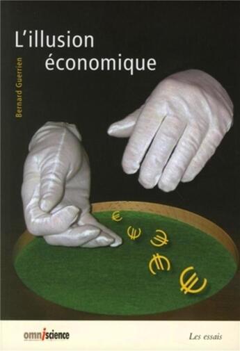 Couverture du livre « L'illusion economique » de Guerrien Bernar aux éditions Omniscience