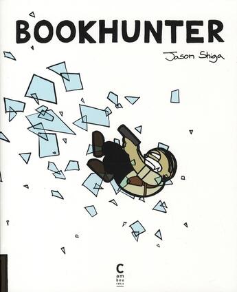 Couverture du livre « Bookhunter - fermeture et bascule vers 9782916589800 » de Shiga Jason aux éditions Cambourakis
