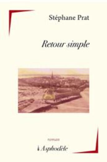 Couverture du livre « Retour simple » de Stephane Prat aux éditions Asphodele