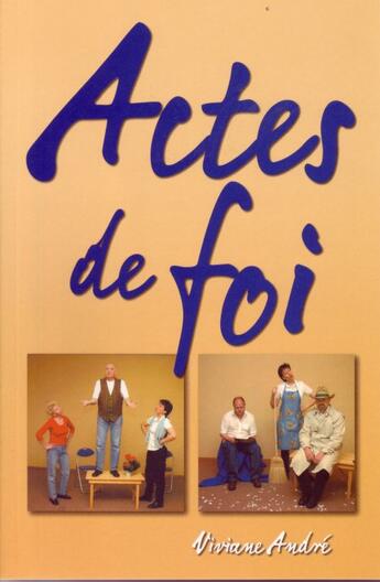 Couverture du livre « Actes de foi » de Viviane Andre aux éditions Ourania