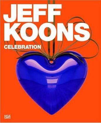 Couverture du livre « Jeff koons celebration /anglais/allemand » de Husch Anette aux éditions Hatje Cantz