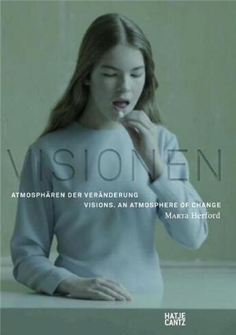 Couverture du livre « Visions an atmosphere of change /anglais/allemand » de Marta Herford Ggmbh aux éditions Hatje Cantz