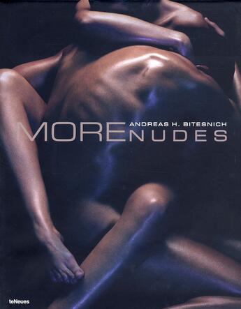 Couverture du livre « More nudes » de Andreas H. Bitesnich aux éditions Teneues - Livre