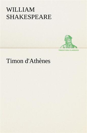 Couverture du livre « Timon d athenes » de William Shakespeare aux éditions Tredition