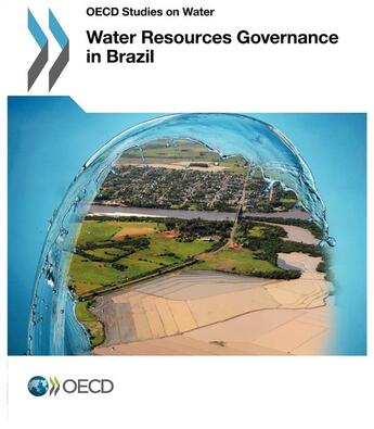 Couverture du livre « Water ressources governance in Brazil ; OECD studies on water » de Ocde aux éditions Ocde