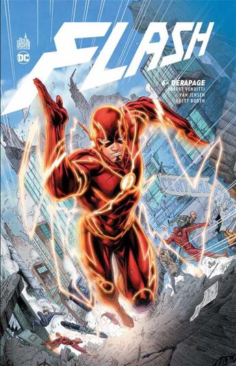 Couverture du livre « Flash Tome 6 : dérapage » de Robert Venditti et Patrick Zircher et Brett Booth et Francis Manapul et Brian Buccellato aux éditions Urban Comics