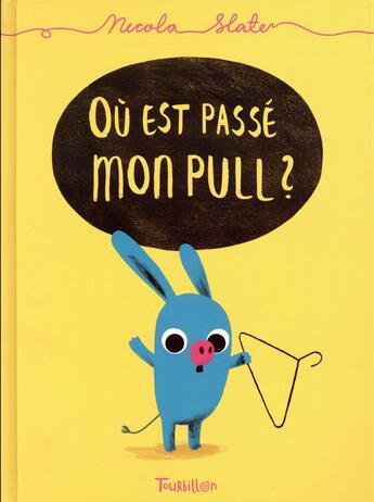 Couverture du livre « Où est passé mon pull ? » de  aux éditions Tourbillon