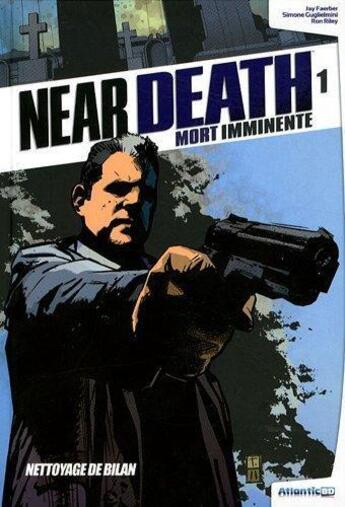 Couverture du livre « Near death t.1 ; mort imminente » de Faerber et Guglielmini aux éditions Atlantic