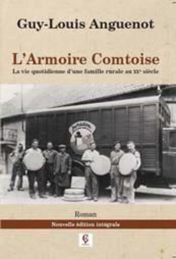 Couverture du livre « L'armoire comtoise » de Guy-Louis Anguenot aux éditions C Cedille