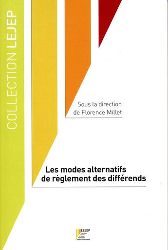 Couverture du livre « Les modes alternatifs de règlement des différends » de  aux éditions Lejep