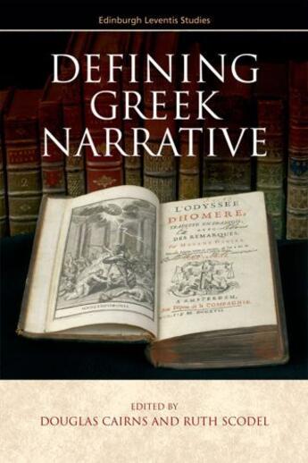 Couverture du livre « Defining Greek Narrative » de Scodel Ruth aux éditions Edinburgh University Press