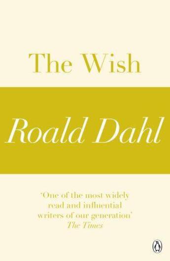 Couverture du livre « The Wish (A Roald Dahl Short Story) » de Roald Dahl aux éditions Penguin Books Ltd Digital