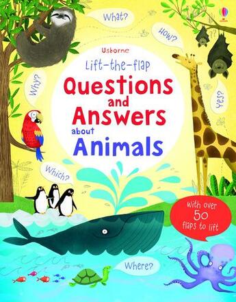 Couverture du livre « Lift-the-flap ; questions and answers about animals » de Katie Daynes et Marie-Eve Tremblay aux éditions Usborne