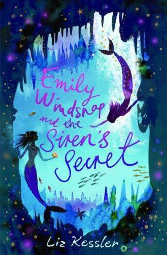 Couverture du livre « Emily Windsnap and the Siren's Secret » de Liz Kessler aux éditions Orion Digital