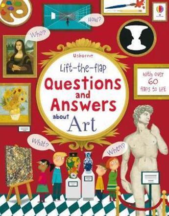 Couverture du livre « Lift-the-flap : questions and answers about art » de Rosie Hore et Benedetta Giaufret aux éditions Usborne