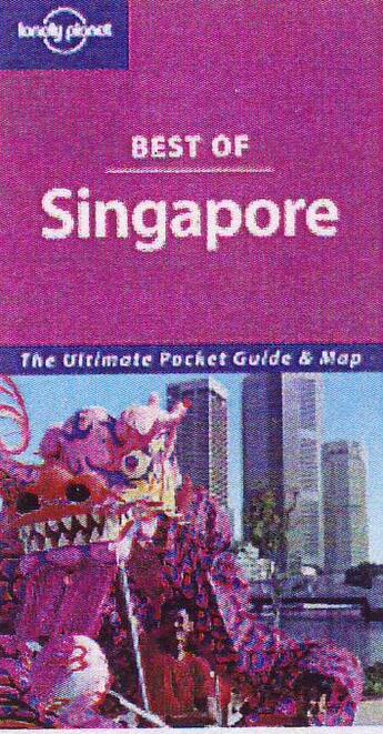 Couverture du livre « Best of singapore (3e édition) » de Charles Rawlings-Way aux éditions Lonely Planet France