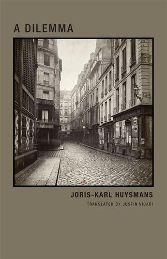 Couverture du livre « A dilemma » de Huysmanns Joris-Karl aux éditions Wakefield Press