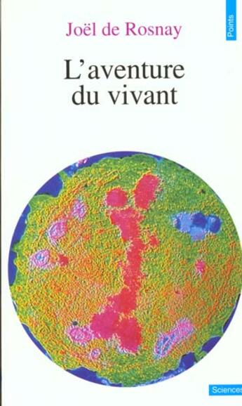 Couverture du livre « L'aventure du vivant » de Joel De Rosnay aux éditions Points