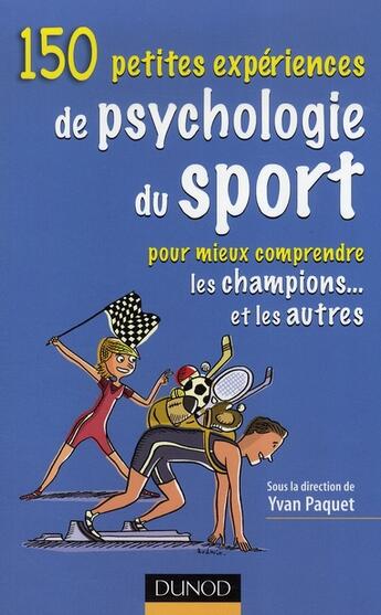 Couverture du livre « 100 petites expériences de psychologie du sport » de Paquet+ Al aux éditions Dunod