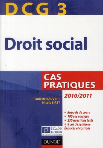 Couverture du livre « DCG 3 ; droit social ; cas pratiques (édition 2010/2011) » de Paulette Bauvert et Nicole Siret aux éditions Dunod