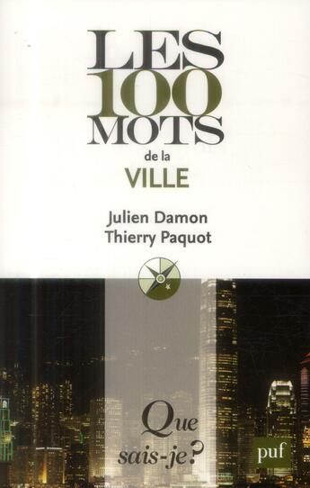 Couverture du livre « Les 100 mots de la ville » de Johann Chapoutot aux éditions Que Sais-je ?