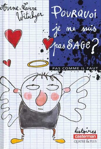 Couverture du livre « Pourquoi je ne suis pas sage » de Anne-Laure Witschger aux éditions Casterman