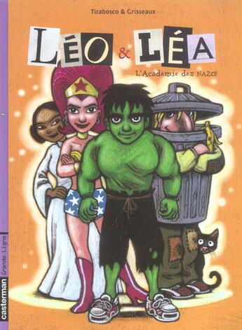 Couverture du livre « Leo et lea 2 - l'academie des nazes » de Tirabosco/Grisseaux aux éditions Casterman